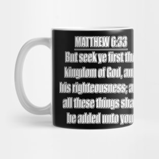 Matthew 6:33 King James Version (KJV) Mug